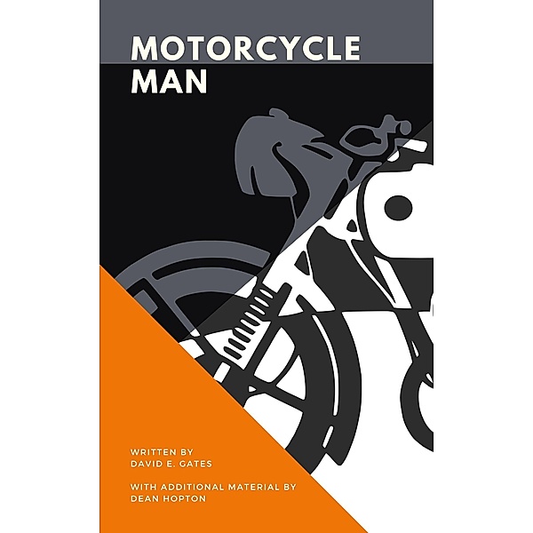 Motorcycle Man, David E. Gates