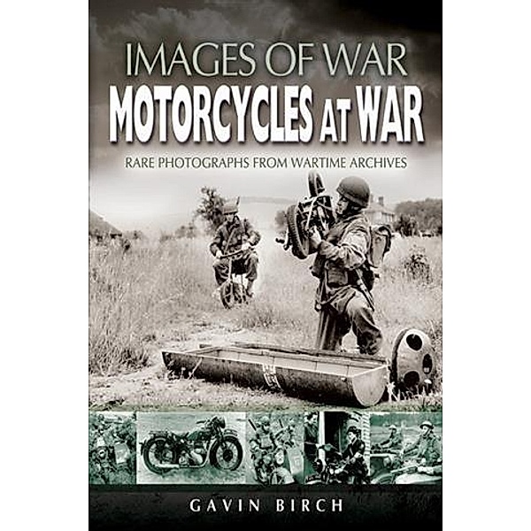 Motorcycles at War, Gavin Birch