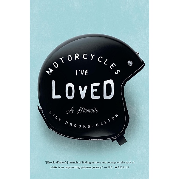 Motorcycles I've Loved, Lily Brooks-Dalton