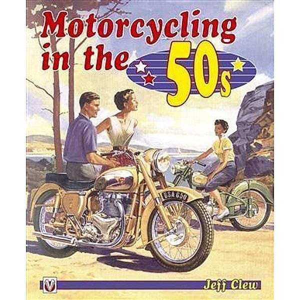 Motorcycling in the 50s, Jeff Clew