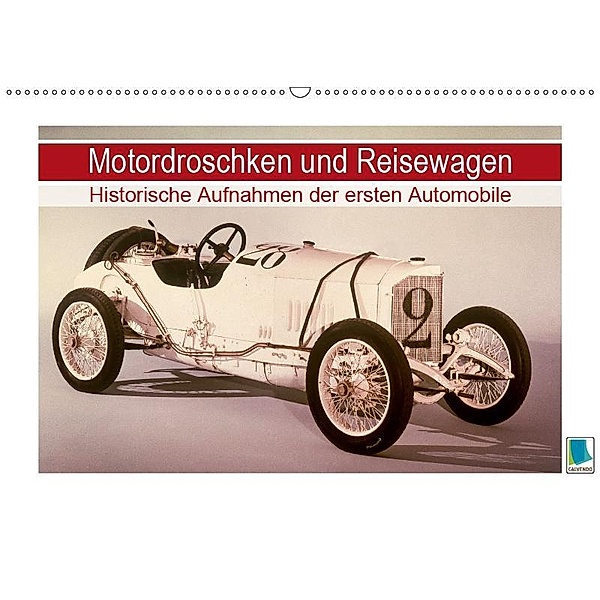 Motordroschken und Reisewagen - Historische Aufnahmen der ersten Automobile (Wandkalender 2019 DIN A2 quer), CALVENDO