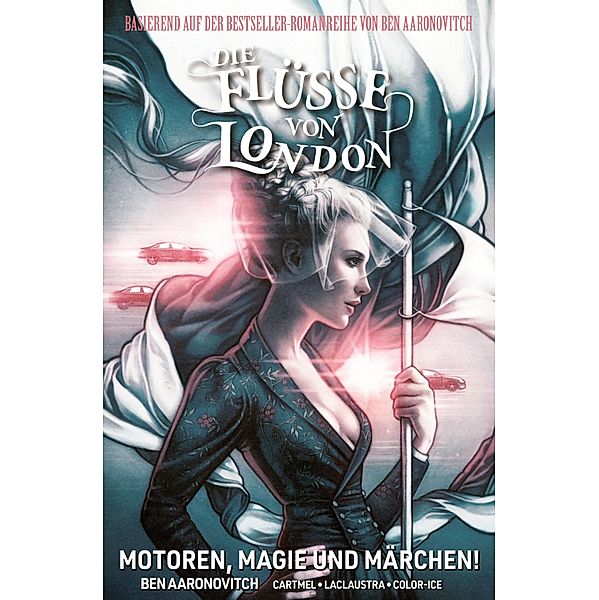 Motoren, Magie und Märchen / Die Flüsse von London - Graphic Novel Bd.8, Ben Aaronovitch, Andrew Cartmel