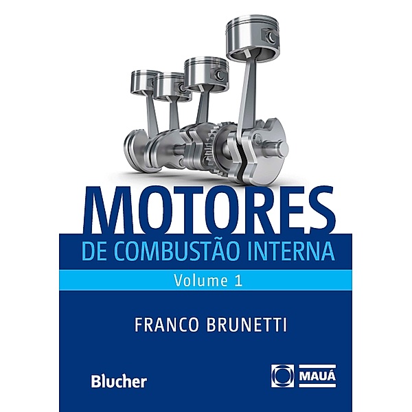 Motores de combustão interna, v. 1, Franco Brunetti