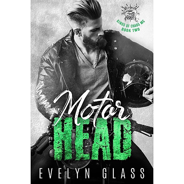 Motorhead (Book 2) / Kings of Chaos MC, Evelyn Glass