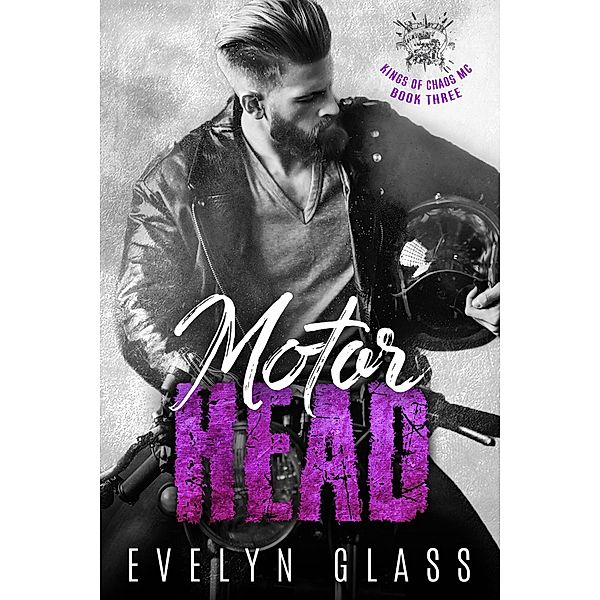 Motorhead (Book 3) / Kings of Chaos MC, Evelyn Glass