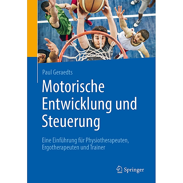 Motorische Entwicklung und Steuerung, Paul Geraedts