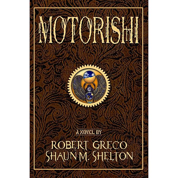 Motorishi, Robert Greco, Shaun M. Shelton