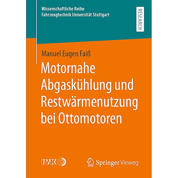 Motornahe Abgaskühlung und Restwärmenutzung bei Ottomotoren, Manuel Eugen Faiß
