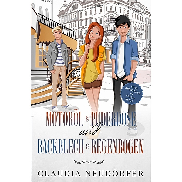 Motoröl & Puderdose + Backblech & Regenbogen, Claudia Neudörfer