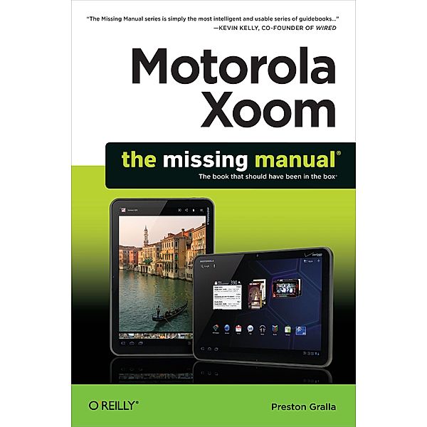 Motorola Xoom: The Missing Manual, Preston Gralla