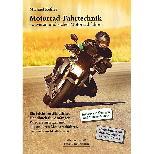 Motorrad-Fahrtechnik, Michael Keßler
