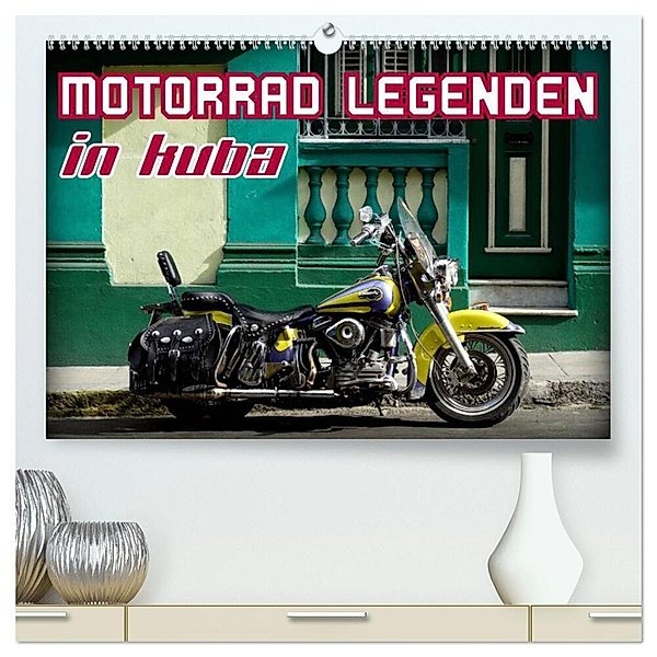 Motorrad Legenden in Kuba (hochwertiger Premium Wandkalender 2024 DIN A2 quer), Kunstdruck in Hochglanz, Henning von Löwis of Menar