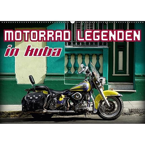 Motorrad Legenden in Kuba (Wandkalender 2017 DIN A2 quer), Henning von Löwis of Menar