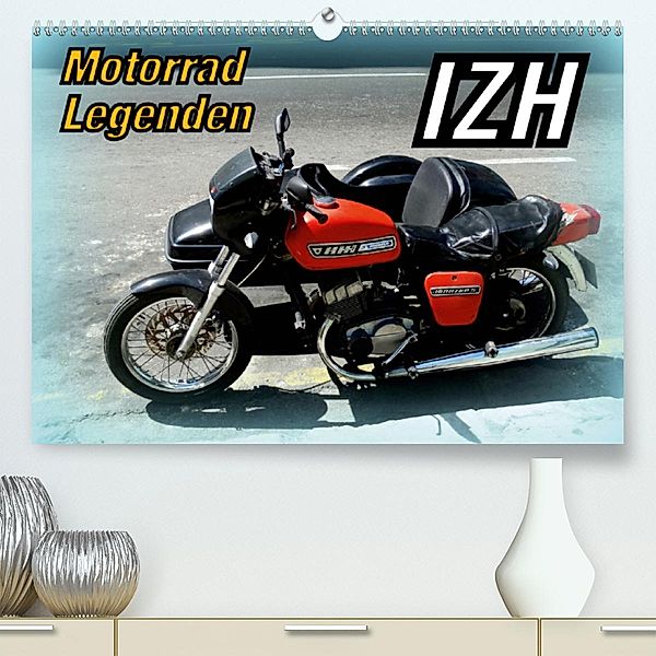 Motorrad-Legenden: IZH (Premium-Kalender 2020 DIN A2 quer), Henning von Löwis of Menar, Henning von Löwis of Menar