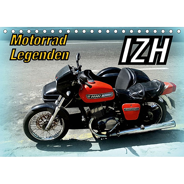 Motorrad-Legenden: IZH (Tischkalender 2019 DIN A5 quer), Henning von Löwis of Menar