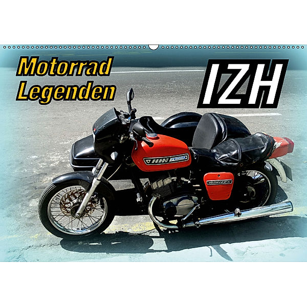 Motorrad-Legenden: IZH (Wandkalender 2019 DIN A2 quer), Henning von Löwis of Menar