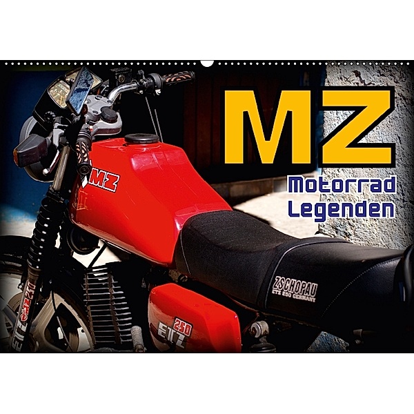 Motorrad-Legenden - MZ (Wandkalender 2018 DIN A2 quer), Henning von Löwis of Menar