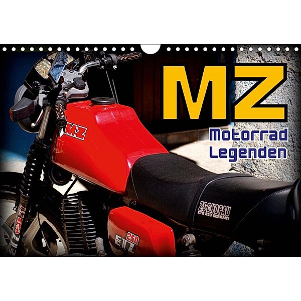 Motorrad-Legenden - MZ (Wandkalender 2021 DIN A4 quer), Henning von Löwis of Menar, Henning von Löwis of Menar