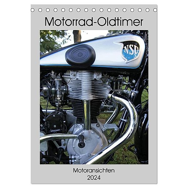 Motorrad Oldtimer - Motoransichten (Tischkalender 2024 DIN A5 hoch), CALVENDO Monatskalender, Dirk Ehrentraut