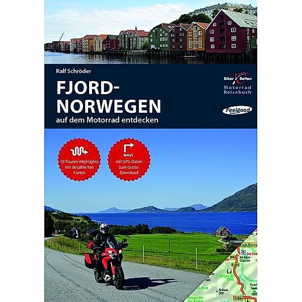 Motorrad Reisebuch Fjord-Norwegen auf dem Motorrad entdecken, Ralf Schröder