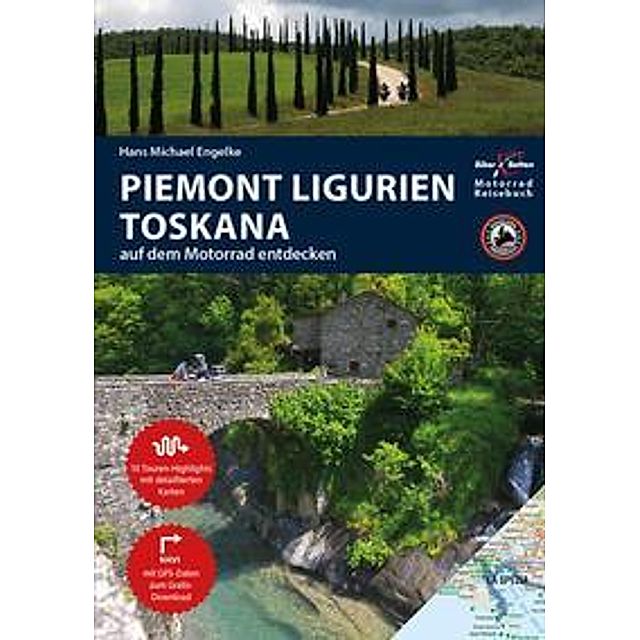 Motorrad Reisebuch Piemont Ligurien Toskana auf dem Motorrad entdecken Buch