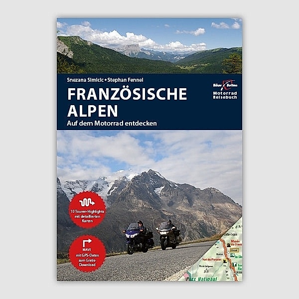 Motorrad Reiseführer Französische Alpen, Stephan Fennel, Snezana Simicic