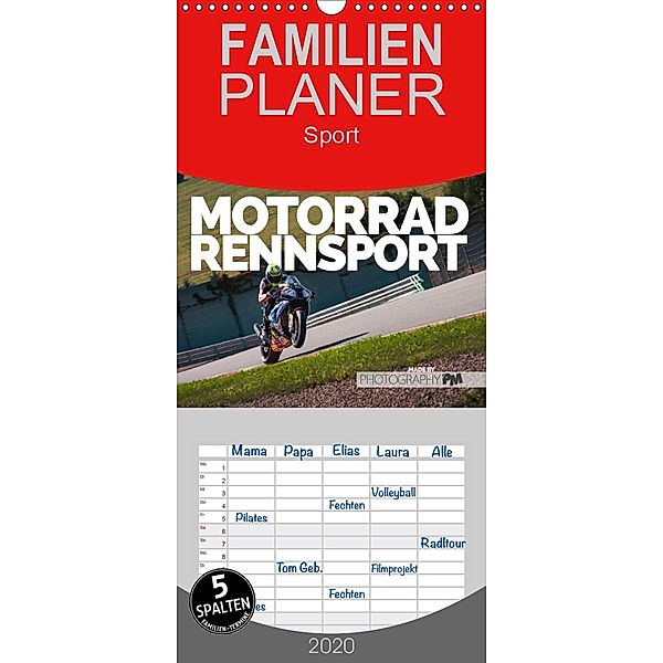 Motorrad Rennsport - Familienplaner hoch (Wandkalender 2020 , 21 cm x 45 cm, hoch), Photography PM