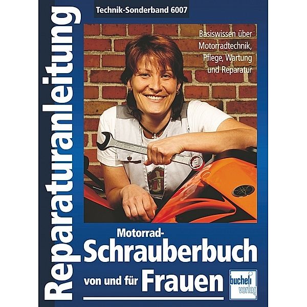 Motorrad-Schrauberbuch von und für Frauen, Doris Schubert, Sandra Hauber