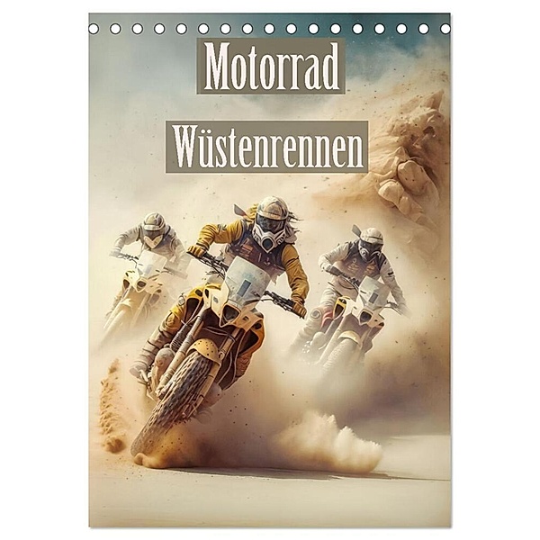 Motorrad Wüstenrennen (Tischkalender 2024 DIN A5 hoch), CALVENDO Monatskalender, Liselotte Brunner-Klaus