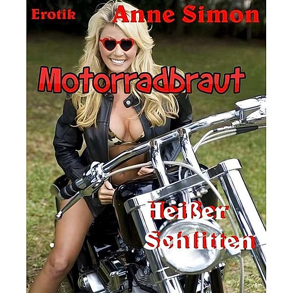 Motorradbraut, Anne Simon