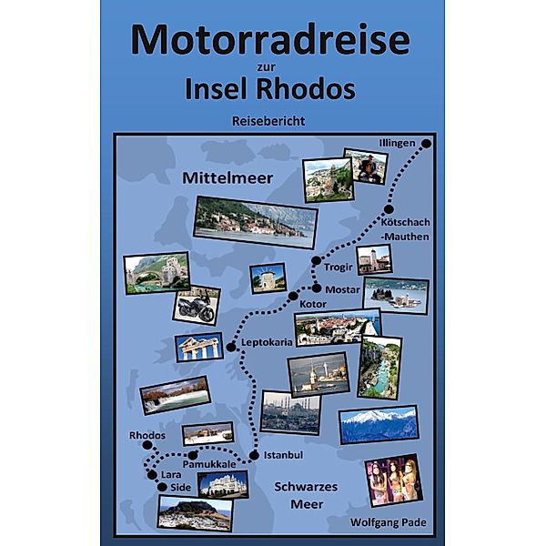 Motorradreise zur Insel Rhodos, Wolfgang Pade