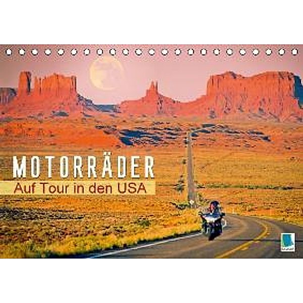 Motorräder: Auf Tour in den USA (Tischkalender 2015 DIN A5 quer), Calvendo