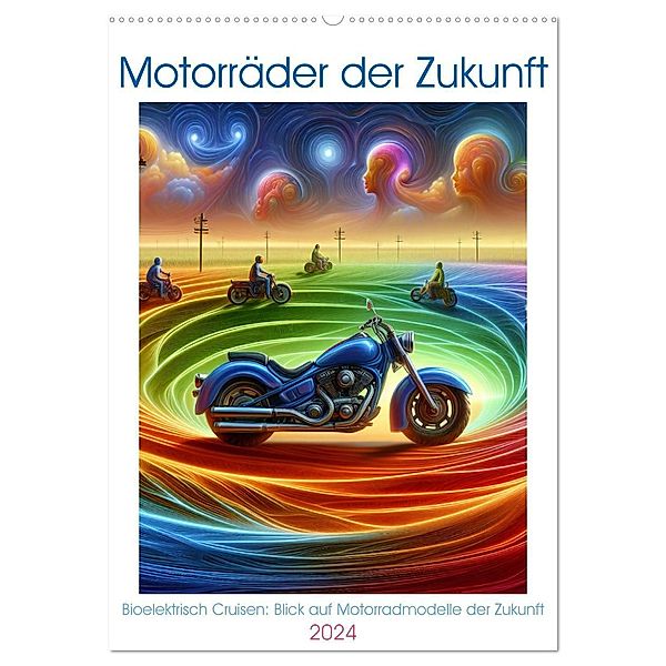 Motorräder der Zukunft (Wandkalender 2024 DIN A2 hoch), CALVENDO Monatskalender, Calvendo, Marco Warstat