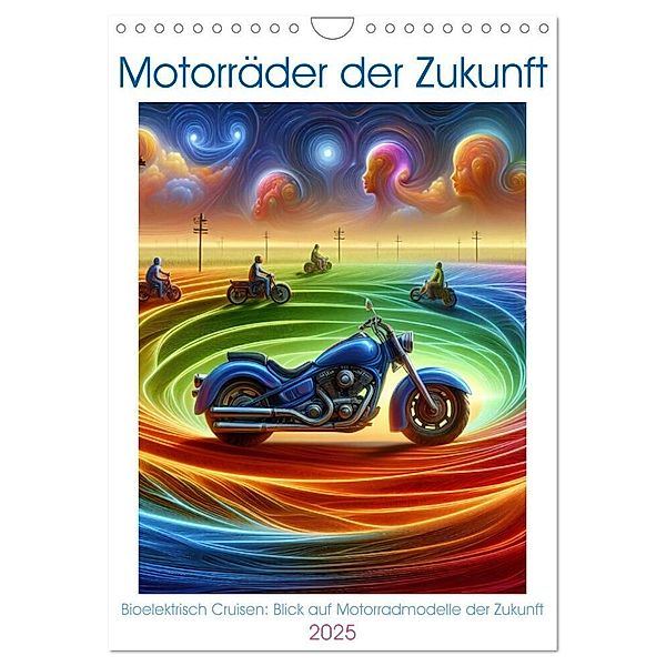Motorräder der Zukunft (Wandkalender 2025 DIN A4 hoch), CALVENDO Monatskalender, Calvendo, Marco Warstat