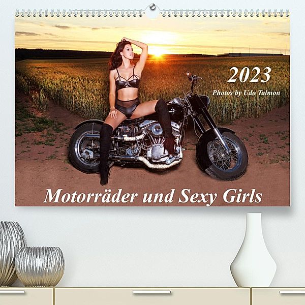 Motorräder und Sexy Girls (Premium, hochwertiger DIN A2 Wandkalender 2023, Kunstdruck in Hochglanz), Udo Talmon