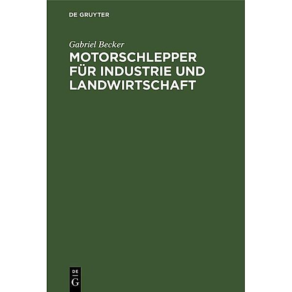 Motorschlepper für Industrie und Landwirtschaft, Gabriel Becker