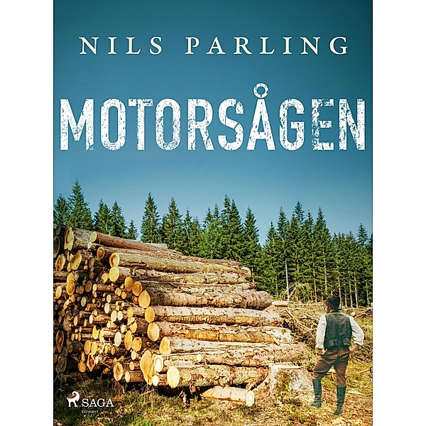 Motorsågen, Nils Parling