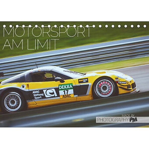 Motorsport am Limit 2022 (Tischkalender 2022 DIN A5 quer), Photography PM