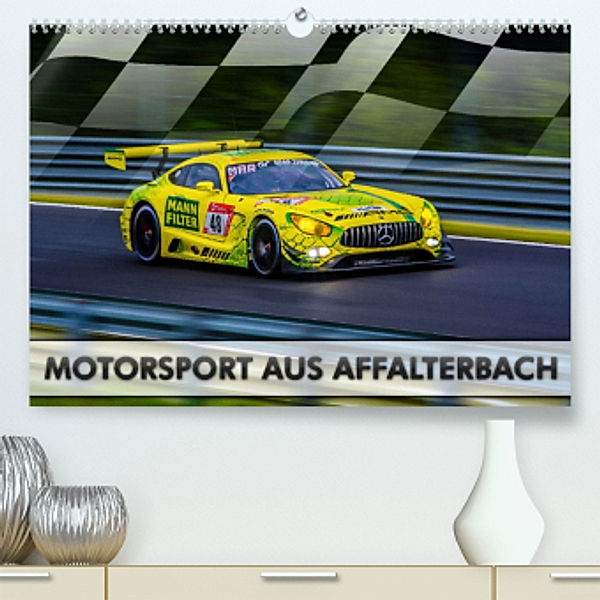 Motorsport aus Affalterbach (Premium, hochwertiger DIN A2 Wandkalender 2022, Kunstdruck in Hochglanz), Dirk Stegemann © Phoenix Photodesign