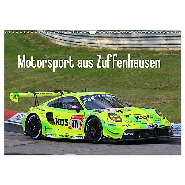 Motorsport aus Zuffenhausen (Wandkalender 2024 DIN A3 quer), CALVENDO Monatskalender, Thomas Morper