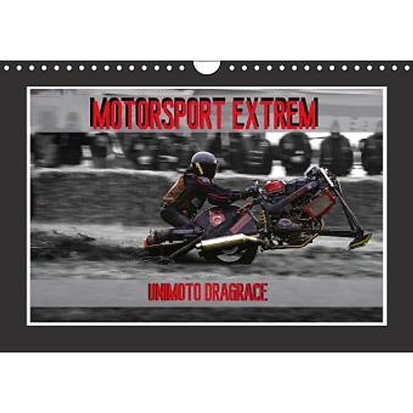 Motorsport Extrem Unimoto Dragrace (Wandkalender 2016 DIN A4 quer), Dirk Meutzner