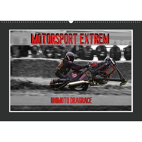 Motorsport Extrem Unimoto Dragrace (Wandkalender 2020 DIN A2 quer), Dirk Meutzner