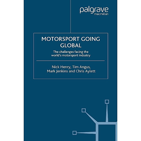 Motorsport Going Global, N. Henry, T. Angus, M. Jenkins, C. Aylett