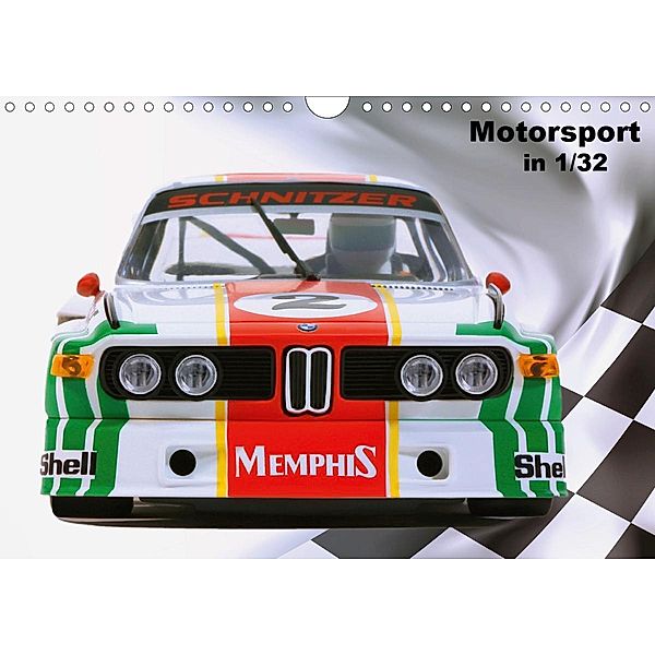 Motorsport in 1/32 (Wandkalender 2021 DIN A4 quer), Rainer Selzer