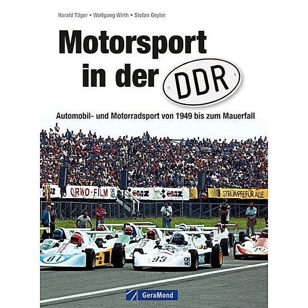 Motorsport in der DDR, Harald Täger, Wolfgang Wirth, Stefan Geyler
