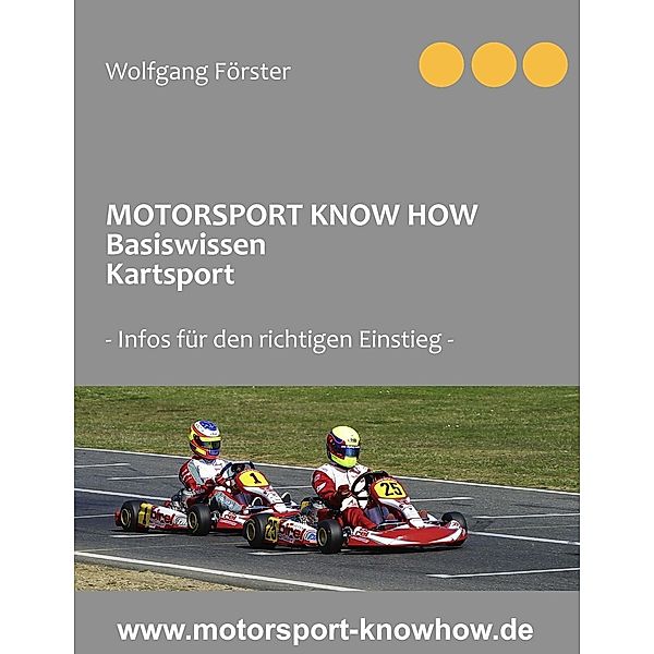 Motorsport Know How Basiswissen Kartsport, Wolfgang Förster