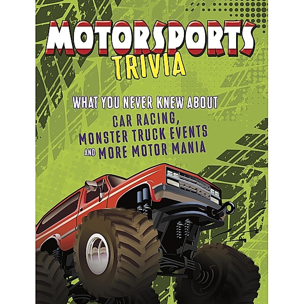 Motorsports Trivia / Raintree Publishers, Joe Levit