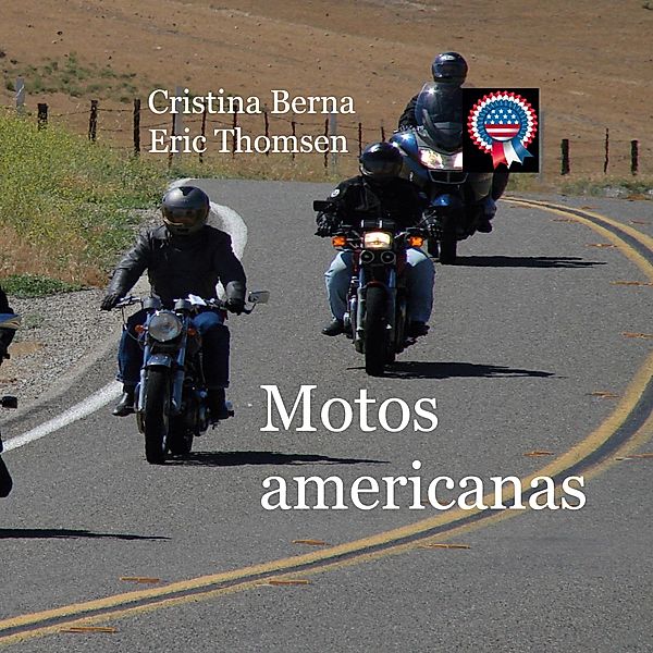 Motos americanas, Cristina Berna, Eric Thomsen