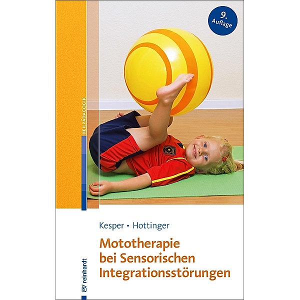 Mototherapie bei Sensorischen Integrationsstörungen, Gudrun Kesper, Cornelia Hottinger-Nickel