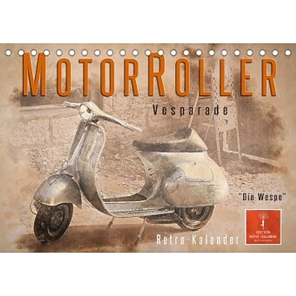 Mototrroller - Vesparade (Tischkalender 2022 DIN A5 quer), Peter Roder
